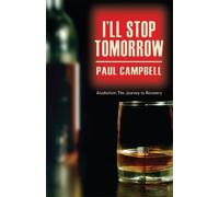 Paul Campbell I'll Stop Tomorrow (Tascabile)