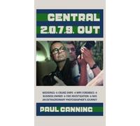 Paul Canning Central Two Zero Seven Nine: Out (Copertina rigida)