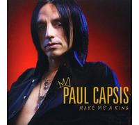 Paul Capsis - Make Me A King