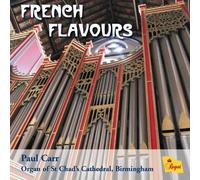 Paul Carr Organ of St Chad's Cathedral - French Flavours