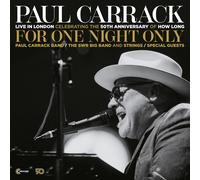 Paul Carrack For One Night Only: Live in London: Celebrating the 50th Anniv (CD)