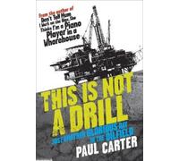Paul Carter This is Not a Drill (Tascabile)