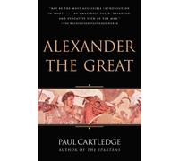 Paul Cartledge Alexander the Great (Tascabile)