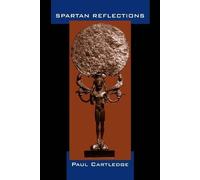 Paul Cartledge Spartan Reflections (Copertina rigida)