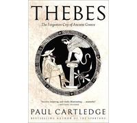 Paul Cartledge Thebes (Tascabile)