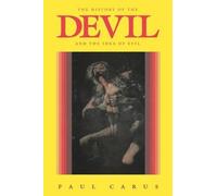 Paul Carus History of the Devil and the Idea of Evil (Tascabile)