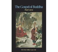 Paul Carus The Gospel of Buddha (Tascabile)