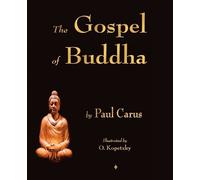 Paul Carus The Gospel of Buddha (Tascabile)