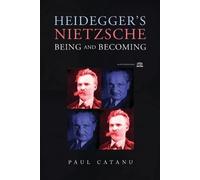 Paul Catanu Emery Moreira Jean Grondin Heidegger's Nietzsche (Tascabile)