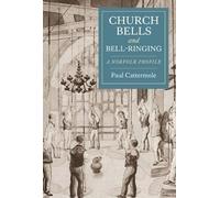 Paul Cattermole Church Bells and Bell-Ringing (Tascabile)