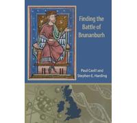 Paul Cavill Stephen E. Harding Finding the Battle of Brunanburh (Tascabile)