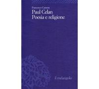 Paul Celan, poesia e religione - Camera Francesco