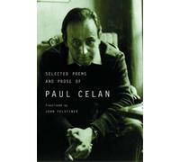 Paul Celan Selected Poems and Prose of Paul Celan (Tascabile)