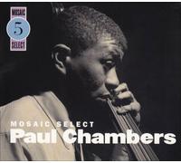 Paul Chambers – Mosaic Select – Mosaic