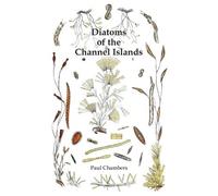 Paul Chambers Diatoms of the Channel Islands (Tascabile)