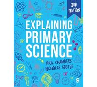 Paul Chambers Nicholas Souter Explaining Primary Science (Tascabile)