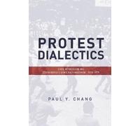 Paul Chang Protest Dialectics (Tascabile)