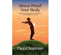 Paul Chapman Stress Proof Your Body (Tascabile)