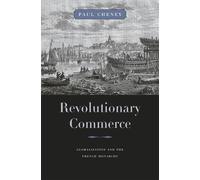 Paul Cheney Revolutionary Commerce (Copertina rigida) Harvard Historical Studies