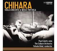 Paul Chihara Chihara: Viola Concerto & Music for Viola (CD) Album