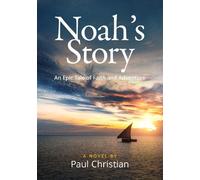 Paul Christian Noah’s Story (Tascabile)