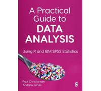 Paul Christiansen Andrew Jones A Practical Guide to Data Analysis (Tascabile)