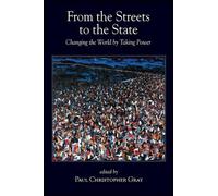 Paul Christopher Gray From the Streets to the State (Tascabile)