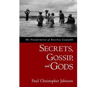 Paul Christopher Johnson Secrets, Gossip, and Gods (Tascabile)