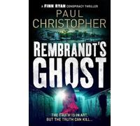 Paul Christopher Rembrandt's Ghost (Tascabile) Finn Ryan Conspiracy Thrillers