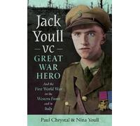 Paul Chrystal Nina Youll Jack Youll VC, Great War Hero (Copertina rigida)