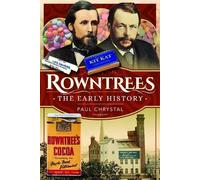Paul Chrystal Rowntree's - The Early History (Tascabile)
