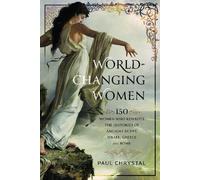 Paul Chrystal World-Changing Women (Copertina rigida)