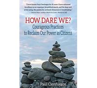 Paul Cienfuegos How Dare We? (Tascabile)
