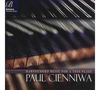 Paul Cienniwa Paul Cienniwa: Harpsichord Music for a Thin Place (CD) Album