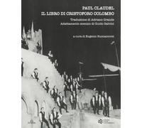 Paul Claudel: Il libro di Cristoforo Colombo