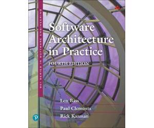 Paul Clements Rick Kazman Len Bass Software Architecture in Practice (Tascabile)