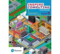Paul Clowrey Inspire Computing International, Student Book, Year 8 (Tascabile)