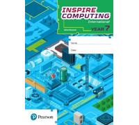 Paul Clowrey Inspire Computing International, Workbook, Year 7 (Tascabile)