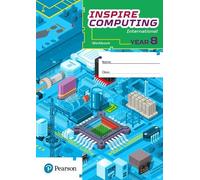 Paul Clowrey Inspire Computing International, Workbook, Year 8 (Tascabile)