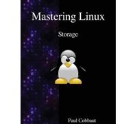 Paul Cobbaut Mastering Linux - Storage (Tascabile)