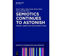 Paul Cobley Semiotics Continues to Astonish (Copertina rigida)