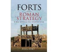 Paul Coby Forts and Roman Strategy (Copertina rigida)