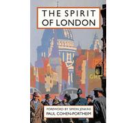 Paul Cohen-Portheim The Spirit of London (Copertina rigida)
