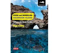 Paul Colley Diving and Snorkelling Ascension Island (Tascabile)