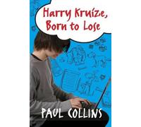 Paul Collins Harry Kruize, Born to Lose (Tascabile)