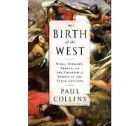 Paul Collins The Birth of the West (Tascabile)