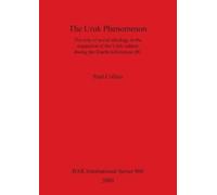 Paul Collins The Uruk Phenomenon (Tascabile)