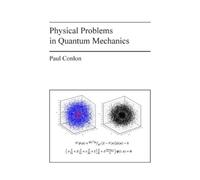 Paul Conlon Physical Problems in Quantum Mechanics (Tascabile)