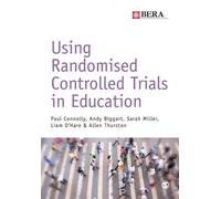 Paul Connolly Andy Biggart Sarah Miller Lia Using Randomised Control (Tascabile)
