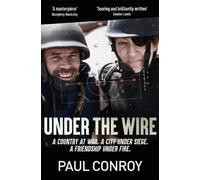 Paul Conroy Under the Wire (Tascabile)